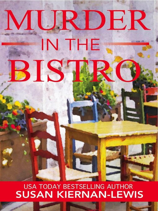 Title details for Murder in the Bistro by Susan Kiernan-Lewis - Available